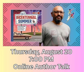 Online Author Talk: My Bicentennial Summer: A True-Life Adventure Across America with G. Neri